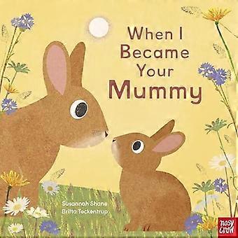 Als ich deine Mama wurde (als ich wurde...)