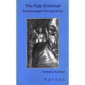 De bleke crimineel: psychoanalytische perspectieven