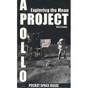 Project Apollo: Exploring the Moon: 2 (Pocket ruimte gidsen)
