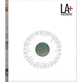 LA+ Beauty (LA+ Interdisziplinäre Zeitschrift für Landschaftsarchitektur)