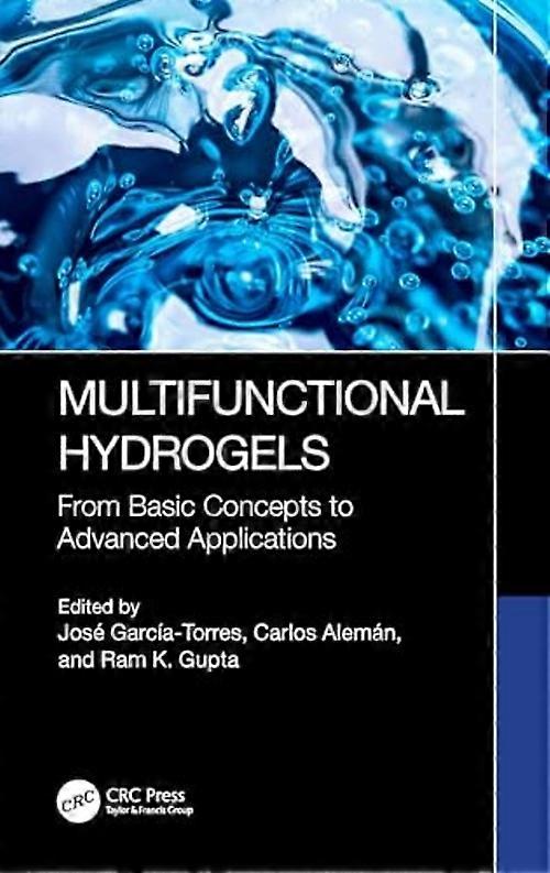 Hydrogels multifonctionnels : des concepts de base aux applications avancées