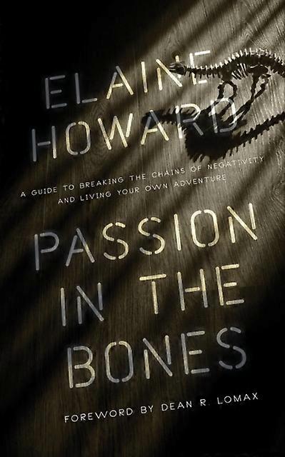 Passion In The Bones - Elaine Howard