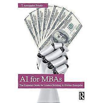 AI for MBAs The Essential Guide for Leaders Building AI Driven Enterprise