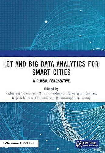 IoT and Big Data Analytics for Smart Cities A Global Perspective