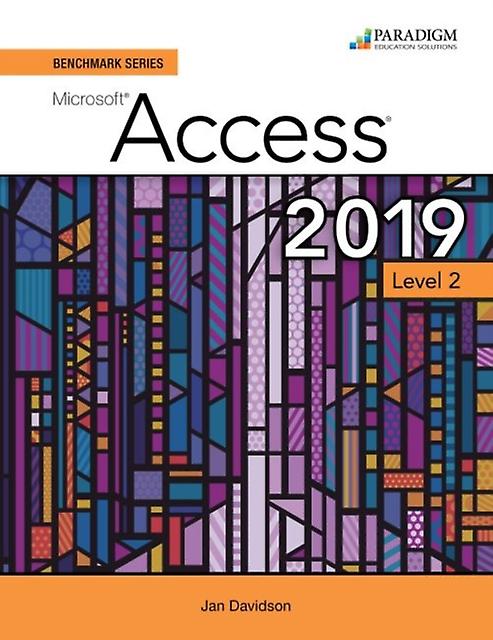 سلسلة Benchmark Microsoft Access 2019 المستوى 2 من تأليف إيان روتكوسكي، كتاب ورقي