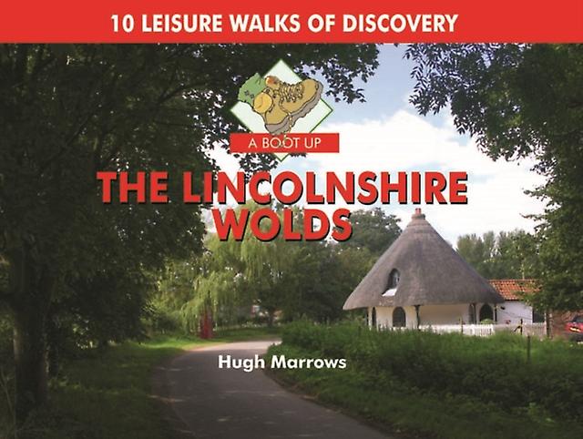 A Boot Up The Lincolnshire Wolds by Hugh Marrows Paperback Book