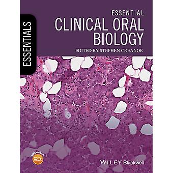 Essential Clinical Oral Biology - Stephen Creanor