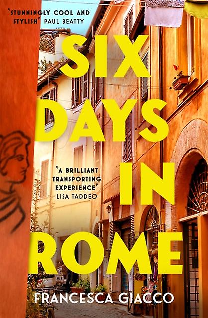 Six Days In Rome by Francesca Giacco Paperback