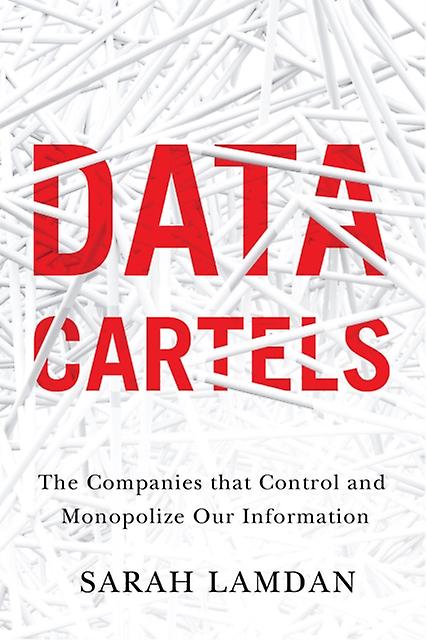 Data Cartels by Sarah Lamdan Paperback Book