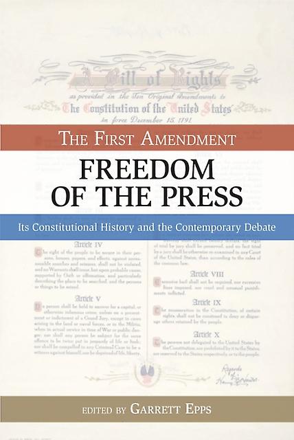 The First Amendment Freedom Of The Press Paperback Book