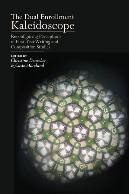 The Dual Enrollment Kaleidoscope Paperback Book