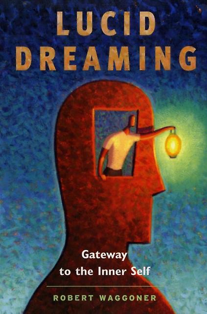 Lucid Dreaming by Robert Robert Waggoner Waggoner Paperback Book