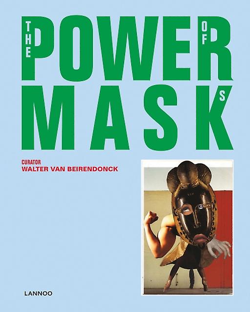 Power Mask by Walter van Beirendonck Hardback Book