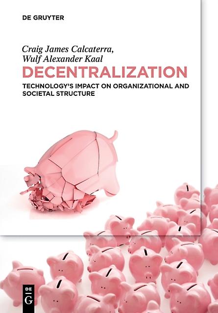Decentralization by Wulf Kaal Paperback
