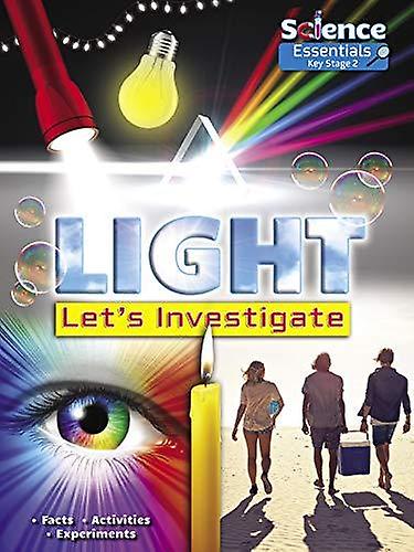 Light Lets Investigate Facts Activities Experiments by Ruth Owen Paperback Book