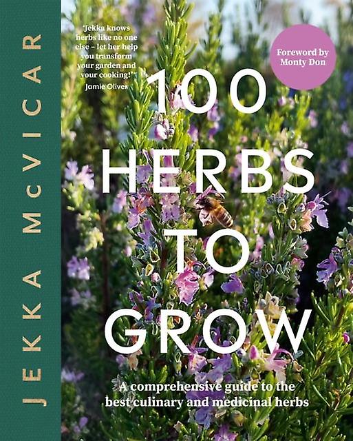 100 Herbs To Grow by Jekka McVicar Paperback Book