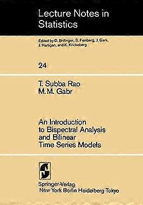An Introduction to Bispectral Analysis and Bilinear Time Series Models