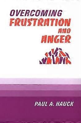 Overcoming Frustration and Anger