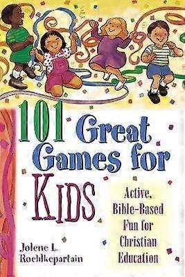 101 Great Games for Kids