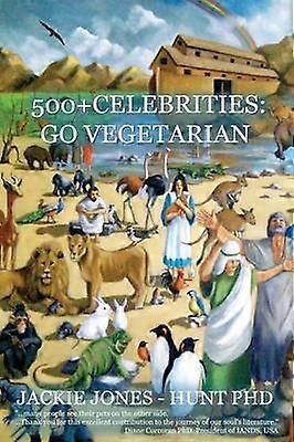 500+ Celebrities: Go Vegetarian