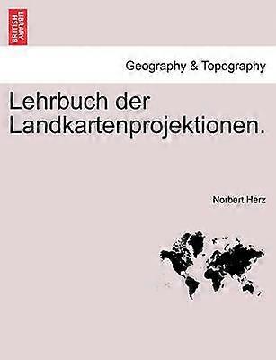 Lehrbuch der Landkartenprojektionen