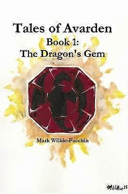 Verhalen van Avarden Boek 1: de Dragon's Gem