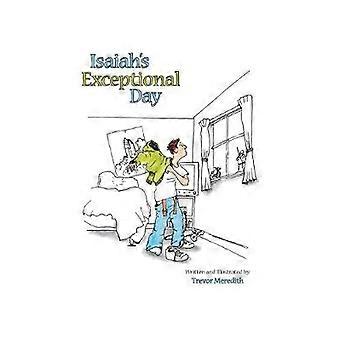 Isaiah's Exceptional Day