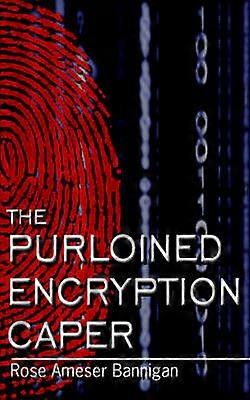 The Purloined Encryption Caper