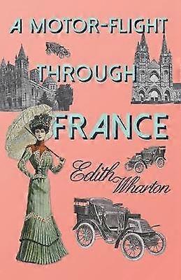 A Motor-flight Through France