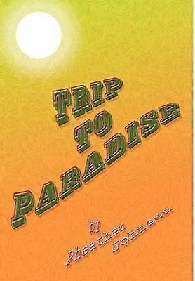 Trip to Paradise