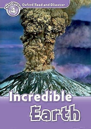 Oxford Read and Discover: Level 4: Incredible Earth