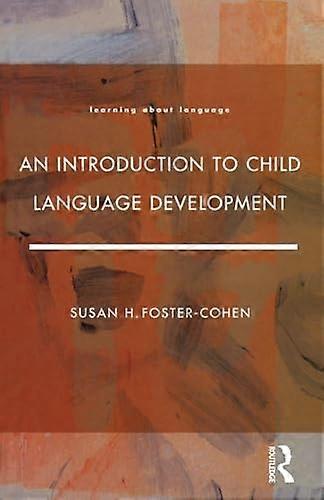 An Introduction to Child Language Development