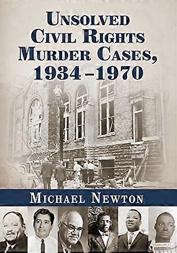 Unsolved Civil Rights Murder Cases 1934 1970