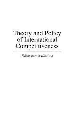 Theory and Policy of International Competitiveness