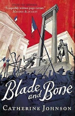 Blade And Bone - Catherine Johnson