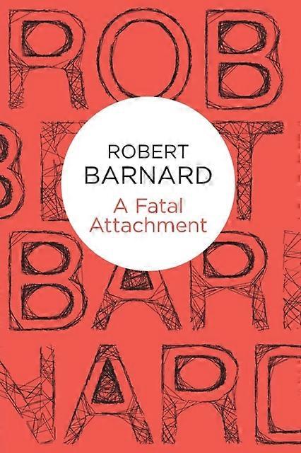 A Fatal Attachment - Robert Barnard