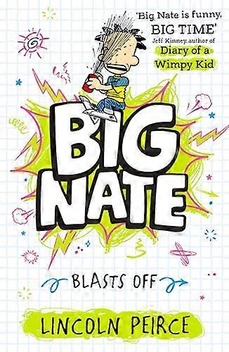 Big Nate Blasts Off (Big Nate Book 8)
