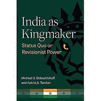 India som kongemaker: Status quo eller revisjonistisk makt