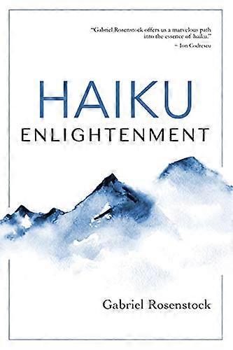 Haiku Enlightenment: New Expanded Edition