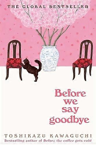 Before We Say Goodbye (Before the Coffee Gets Cold)