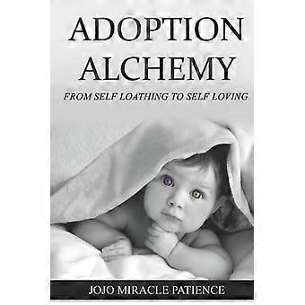 Adoptionsalchemie: Vom Selbsthass zur Selbstliebe
