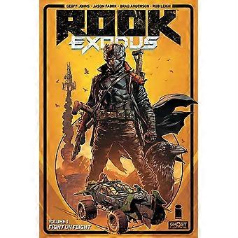 ROOK: Exodus Tom 1 : Walcz lub uciekaj