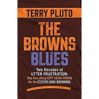 Le Blues de Browns : Deux décennies de Frustration totale : Pourquoi tout gardé va mal pour le Cleveland Browns