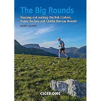 The Big Rounds: Hardlopen en lopen de Bob Graham, Paddy Buckley en Charlie Ramsay Rounds