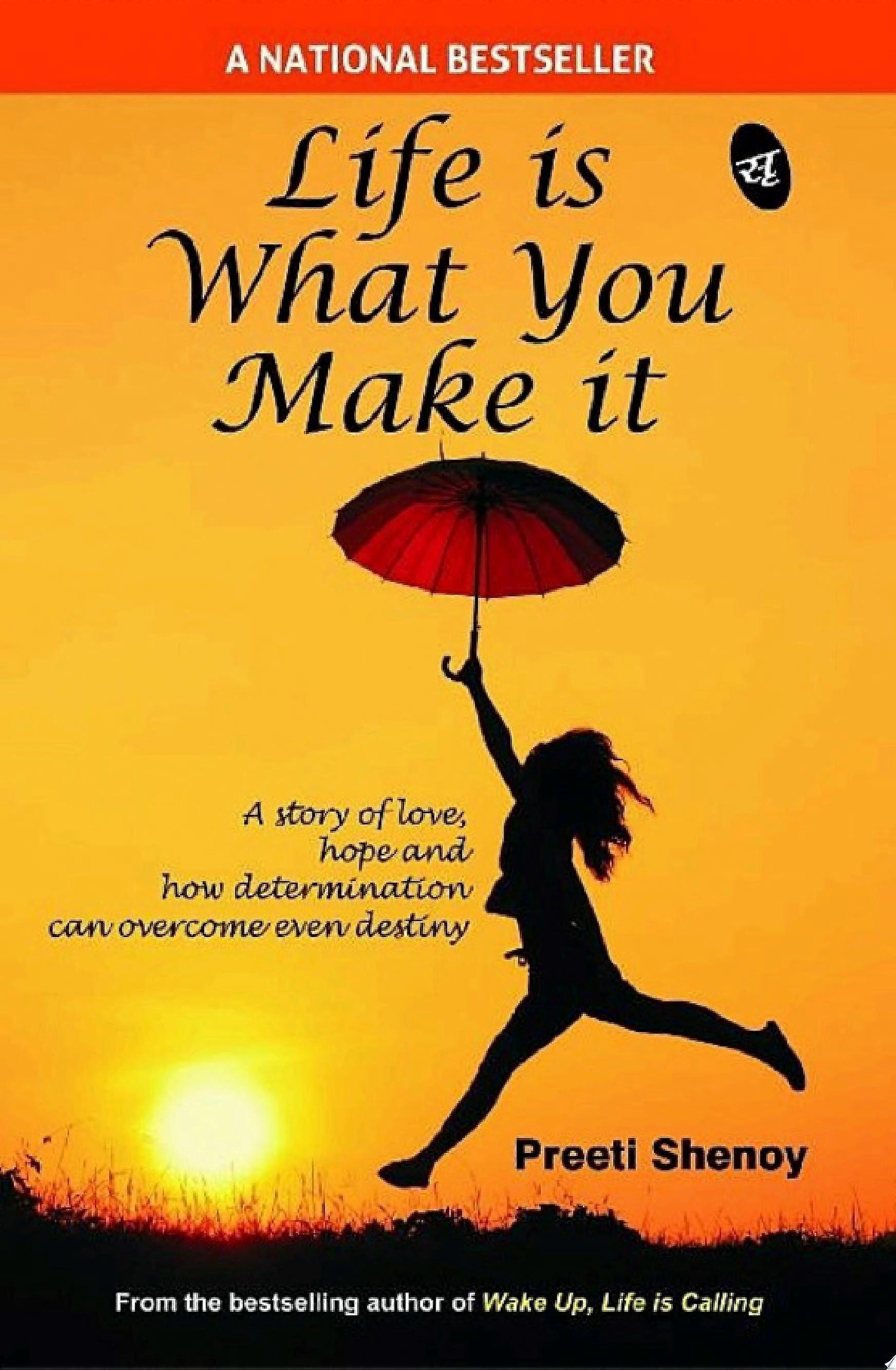 Life is what you make it