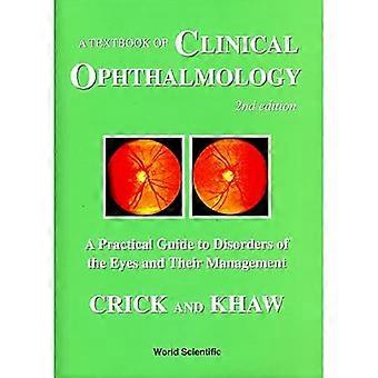 Lehrbuch der klinischen Ophthalmologie, A: Ein praktischer Leitfaden zu Augenerkrankungen und deren Behandlung (2. Auflage)