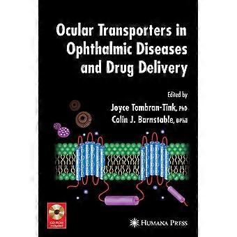 Ocular transporters in ophthalmic diseases and drug delivery