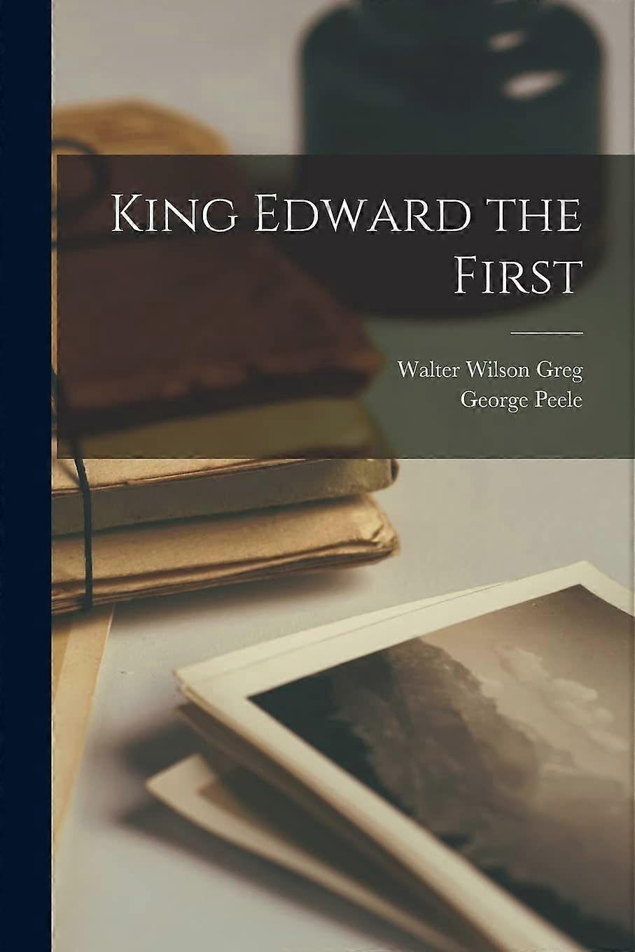 King edward the first