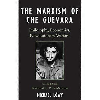 Marxismo de Che Guevara: Filosofia, Economia e Guerra Revolucionária - Michael Lwy - Capa dura - Livro em inglês - História