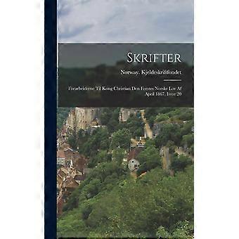 Skrifter Forarbeiderne Til Kong Christian Den Femtes Norske Lov Af April 1867 - Creative Media Partners LLC - Hardcover - English Book - History